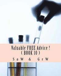 bokomslag Valuable FREE Advice ! ( BOOK 10 ): New S U R V i V A L Information