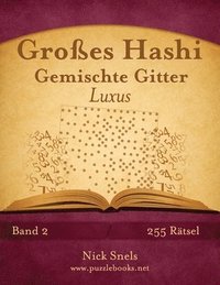 bokomslag Grosses Hashi Gemischte Gitter Luxus - Band 2 - 255 Ratsel