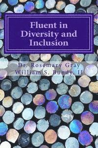 bokomslag Fluent in Diversity and Inclusion: Guidelines for Becoming Fluent in Diversity and Inclusion