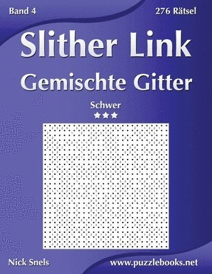 bokomslag Slither Link Gemischte Gitter - Schwer - Band 4 - 276 Rtsel