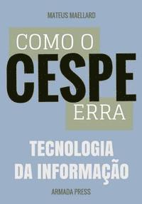 Mateus Maellard, Armada Press - Como o Cespe erra: Tecnologia da Informação, Häftad
