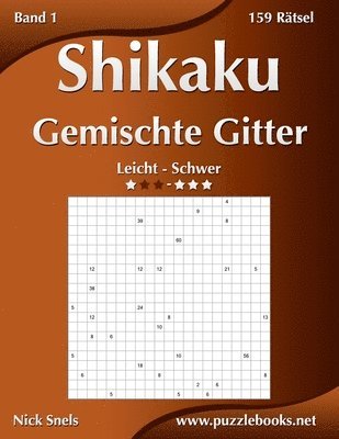 Shikaku Gemischte Gitter - Leicht bis Schwer - Band 1 - 156 Ratsel 1
