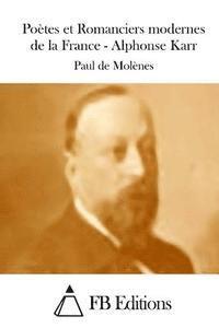Poètes et Romanciers modernes de la France - Alphonse Karr 1