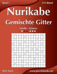 bokomslag Nurikabe Gemischte Gitter - Leicht bis Schwer - Band 1 - 276 Rätsel