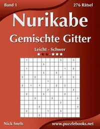 bokomslag Nurikabe Gemischte Gitter - Leicht bis Schwer - Band 1 - 276 Ratsel