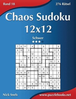bokomslag Chaos Sudoku 12x12 - Schwer - Band 18 - 276 Rätsel