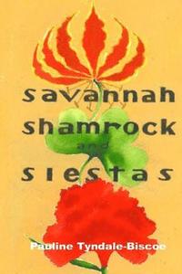 bokomslag Savannah, Shamrock and Siestas: A true life-changing story