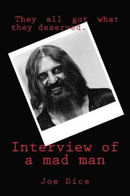 interview of a mad man 1