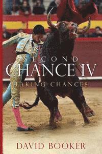 David Booker - Second Chance IV: Taking Chances, Häftad