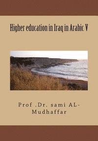 bokomslag Higher education in Iraq in Arabic V: Higher education