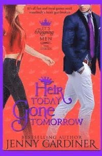 Heir Today, Gone Tomorrow 1