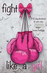 Fight Like A Girl 1