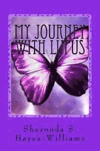 bokomslag My Journey with Lupus: From the Beginning to Now