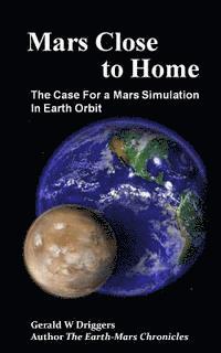 bokomslag Mars Close to Home: The Case For a Mars Simulation in Earth Orbit