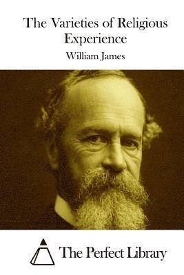 The Varieties of Religious Experience 1