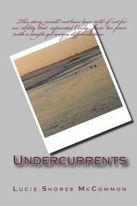 Undercurrents 1