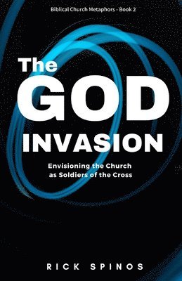 The God Invasion: The Church that destroys the Gates of Hell 1