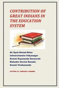 Contribution Of Great Indians inThe Education System 1