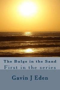 bokomslag Bulge in the sand: First in the series