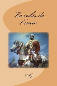 bokomslag Le rubis de l'emir
