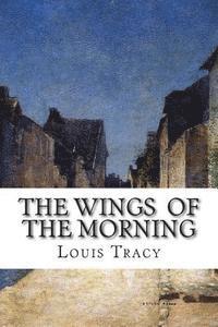 The Wings of the Morning 1