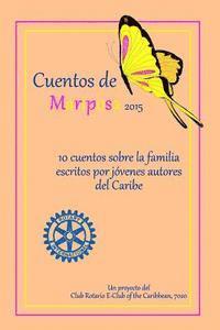 bokomslag Cuentos de Mariposa (2015): Cuentos ninos para ninos: Un projecto del Club Rotario E-Club of the Caribbean, 7020