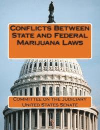 bokomslag Conflicts Between State and Federal Marijuana Laws
