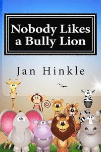 bokomslag Nobody Likes a Bully Lion