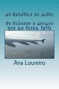 bokomslag As Receitas da Anita: Os Sabores e Aromas que me fazem feliz