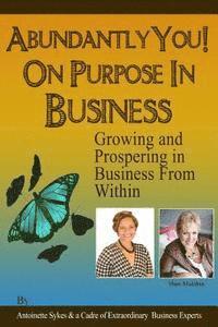Antoinette Sykes, Shari Molchan - Abundantly You on Purpose in Business: Put Your Name On It, Häftad