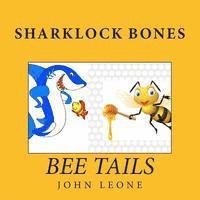 bokomslag Sharklock Bones: Bee Tails