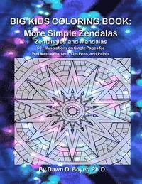 bokomslag Big Kids Coloring Book: More Simple Zendalas (Zentangled Mandalas - Single Pages for Markers and Paints)