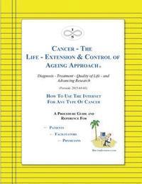 Jr. Chadd Everone, Chadd Everone - Cancer - The Life-Extension & Control of Ageing Approach, Häftad