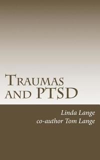 bokomslag Traumas and PTSD: Living Free!