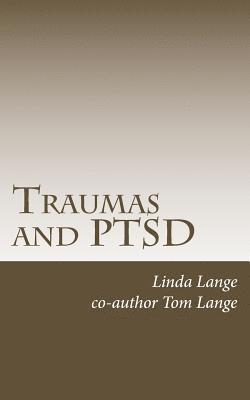 Traumas and PTSD: Living Free! 1