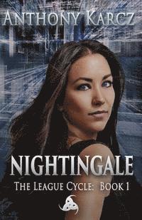 bokomslag Nightingale: The League Cycle - Book 1