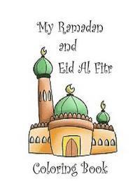 bokomslag My Ramadan and Eid Al Fitr Coloring Book