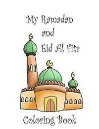 Janette Grant - My Ramadan and Eid Al Fitr Coloring Book, Häftad