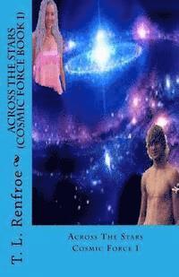 bokomslag Across the Stars (Cosmic Force book 1)