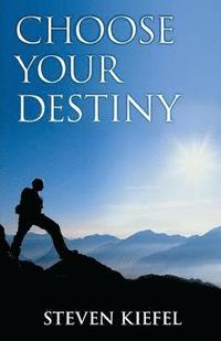 bokomslag Choose Your Destiny