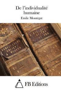 Emile Montegut, Fb Editions - De l'individualité humaine, Häftad