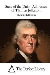 bokomslag State of the Union Addresses of Thomas Jefferson