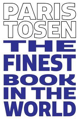 Paris Tosen - The Finest Book in the World, Häftad