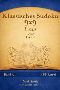 bokomslag Klassisches Sudoku 9x9 Luxus - Mittel - Band 53 - 468 Rätsel