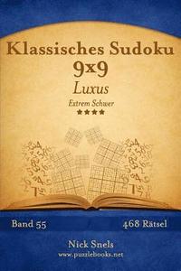 bokomslag Klassisches Sudoku 9x9 Luxus - Extrem Schwer - Band 55 - 468 Rätsel