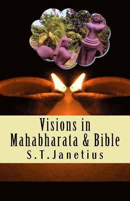 Visions in Mahabharata and Bible 1