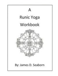 bokomslag A Runic Yoga Workbook