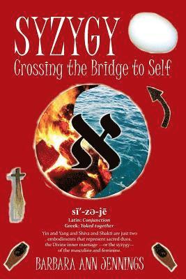 Barbara Jennings - Syzygy: Crossing the Bridge to Self, Häftad