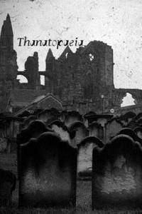 bokomslag Thanatopaeia: A verse documentary