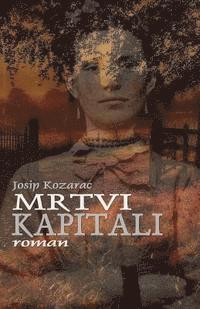 bokomslag Mrtvi Kapitali: Roman